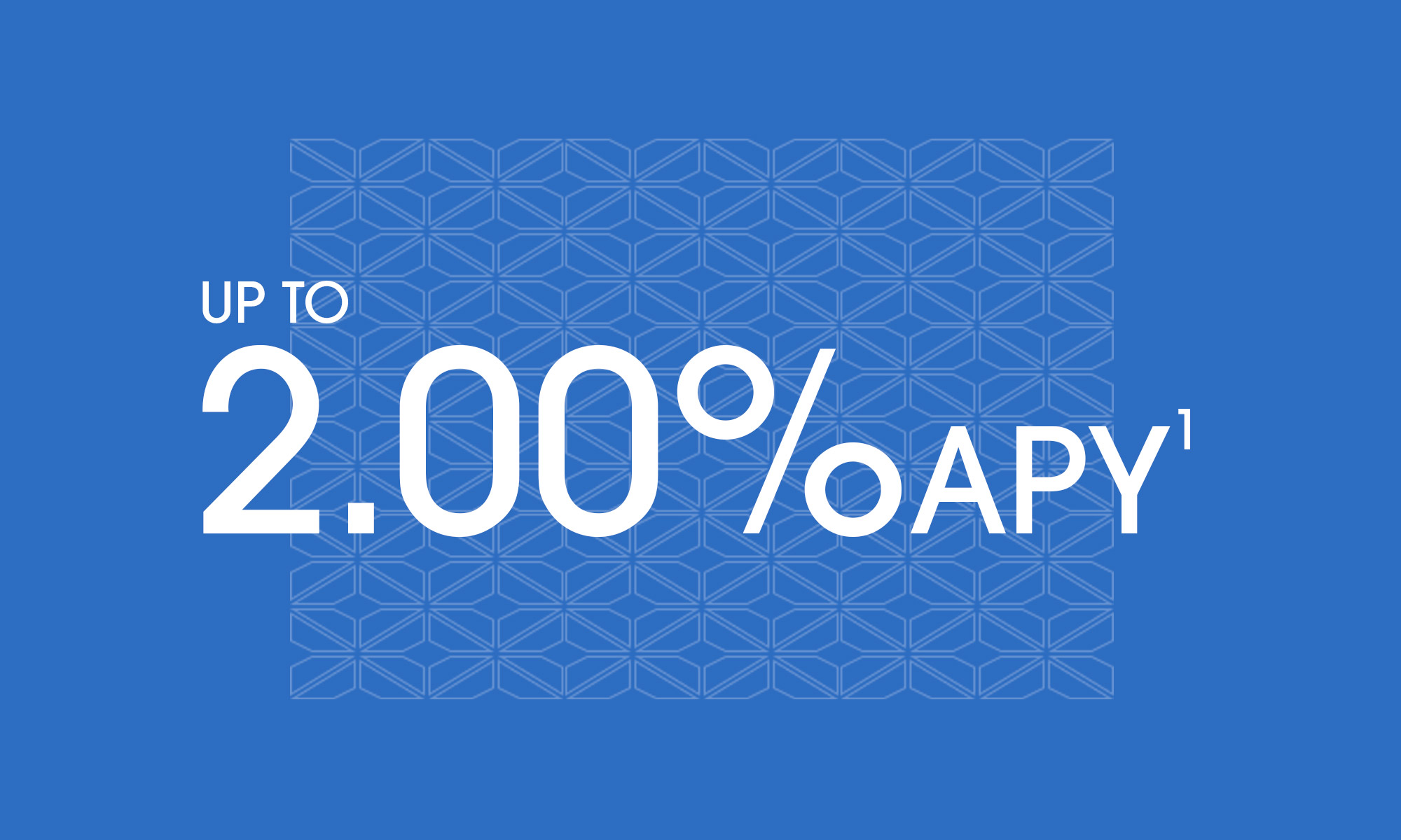 Up to 2.00% APY¹